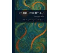 Do the Dead Return?