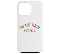 Do The Math 67 Meme Men Women Teacher Funny Six Seven Carcasa para iPhone 13 Pro MAX