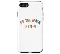 Do The Math 67 Meme Men Women Teacher Funny Six Seven Carcasa para iPhone SE (2020) / 7/8