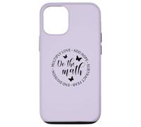 Do The Math - Regalo inspirador para profesora de matemáticas Carcasa para iPhone 12/12 Pro