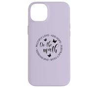 Do The Math - Regalo inspirador para profesora de matemáticas Carcasa para iPhone 14 Plus