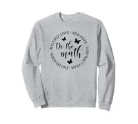 Do The Math - Regalo inspirador para profesora de matemáticas Sudadera