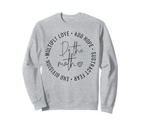 Do The Math x Love Add Hope Lema Regalo para mujeres, niñas y hombres Sudadera