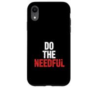 Do The Needful Reminder Work Productivity Motivation |- Carcasa para iPhone XR
