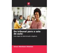Do tribunal para a sala de aula: Uma viagem de determinação e elegância