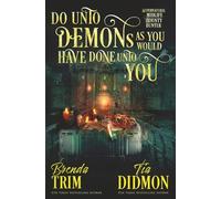 Do Unto Demons as You Would Have Done Unto You: Paranormal Women's Fiction: Supernatural Midlife Bounty Hunter: 32 (Shrouded Nation)