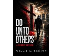Do Unto Others: A Deadly Lesson