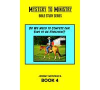 Do We Need to Confess our Sins to be Forgiven? (Mystery to Ministry Bible Study Series)