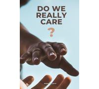 Do We Really Care?: Revealing the Illusion of Compassion in the Modern World