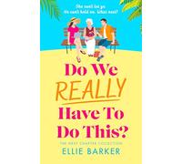 Do We Really Have To Do This?: 4 (The Next Chapter Collection)