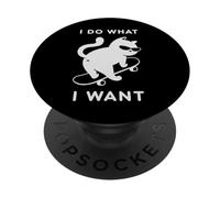 Do What I Want Cat Skateboard Cat Mom Sarcastic Humor PopSockets PopGrip Adhesivo
