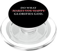 Do What Makes You Happy - Glorifies God Faith Inspiration PopSockets PopGrip para MagSafe