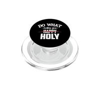 Do What Makes You Happy Holy Humor Saying PopSockets PopGrip para MagSafe