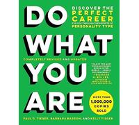 Do What You Are: Discover the Perfect Career for You Through the Secrets of Personality Type