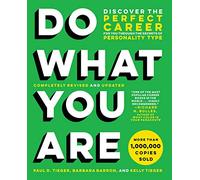 Do What You Are (Revised): Discover the Perfect Career for You Through the Secrets of Personality Type