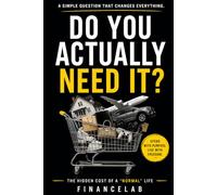 Do you actually need it?: The hidden cost of a "normal" life