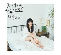 Do you agree?〔初回限定盤(CD+BD)〕