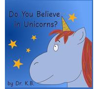 Do You Believe In Unicorns?