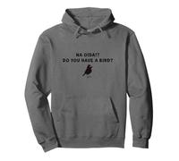 Do You Have A Bird Sudadera con Capucha