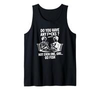 Do You Have Any Fcks Go Fish Juego de Cartas Humor Camiseta sin Mangas