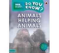 Do You Know? Level 4 - Bbc Earth Animals Helping Animals (ebook)