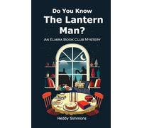 Do You Know The Lantern Man?: An Elmira Book Club Mystery: 1