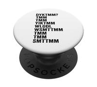 Do You Know The Muffin Man DYKTMM Funny Quote PopSockets PopGrip Adhesivo