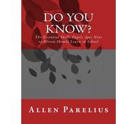 Do You Know? Vol. 2: The Essential Skills Pupils Ages Nine to Eleven Should Learn in School: Volume 2