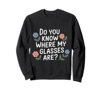 Do You Know Where My Glasses Are Momento olvidadizo |- Sudadera