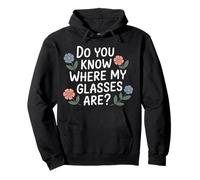 Do You Know Where My Glasses Are Momento olvidadizo |- Sudadera con Capucha