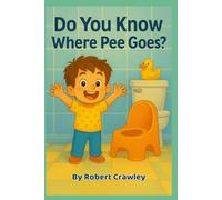 Do You Know Where Pee Goes?