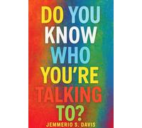 Do You Know Who You're Talking To?