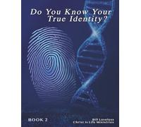 Do You Know Your True Identity? (Living a Transformed Life in Christ)