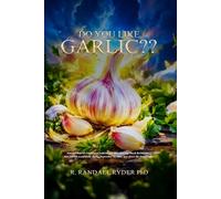 DO YOU LIKE GARLIC?