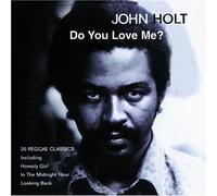 Do You Love Me? by John Holt (2002-11-04)