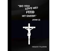 Do you love me? Feed My Sheep.: Sermon Planner