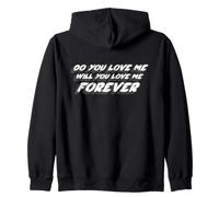 Do You Love Me Will You Love Me Forever | Canción de 1970 Sudadera con Capucha