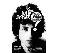 Do You Mr Jones?: Bob Dylan with the Poets and Professors