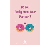 Do You Really Know Your Partner ?: Original quiz for her and him