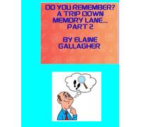 DO YOU REMEMBER?: A TRIP DOWN MEMORY LANE.... PART 2