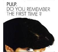 Do You Remember The First Time?