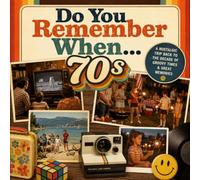 Do You Remember When 70's