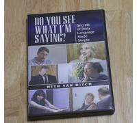 Do You See What I'm Saying? Secrets of Body Language Made Simple