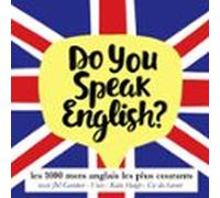 Do You Speak English ? Les 1000 Mots Anglais Les Plus Courants (audiol