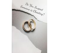 Do You Suspect Someone is Cheating?