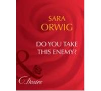 Do You Take This Enemy? (ebook)