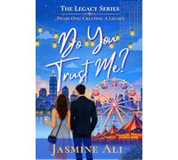 Do You Trust Me?: Phase One: Creating A Legacy (The Legacy Series)