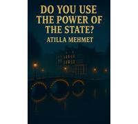 DO YOU USE THE POWER OF THE STATE?