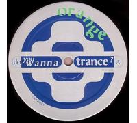 Do you wanna trance? (M.O.M. Mix) / Vinyl Maxi Single [Vinyl 12'']