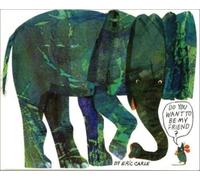 Do You Want to Be My Friend? (World of Eric Carle)